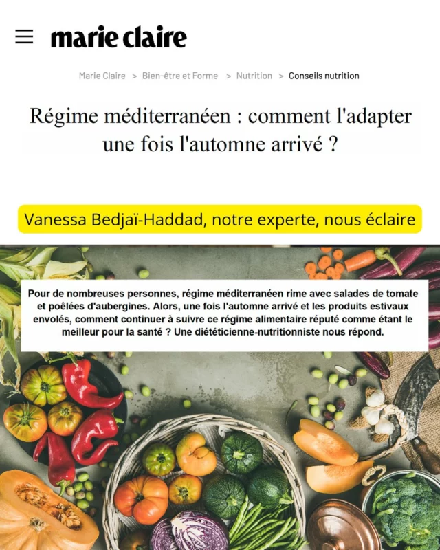 🫒 Régime méditerranéen, la suite 🍂

Comment le faire vivre en automne ?

Après l’été, place à une version plus chaude, douce et réconfortante du régime méditerranéen.

Dans ce 2eme volet de l’article pour @marieclairefr, je partage mes conseils pour garder les bénéfices de cette alimentation tout en respectant la saison actuelle.

🍁 On mise sur :

→ les légumes racines, courges, choux, riches en fibres et antioxydants,

→ les légumineuses et poissons pour des plats mijotés nourrissants,

→ les fruits d’automne (figues, pommes, poires, grenades, kakis, raisins) riches en polyphénols protecteurs.

🔥 En automne, on troque les salades et grillades pour des soupes, ragoûts, cocottes et cuissons lentes à basse température : elles préservent les nutriments et le plaisir.

🥫 Et si les légumes d’été te manquent, les versions surgelées ou en conserve sans sucres ni sels ajoutés restent d’excellentes alternatives.

L’idée n’est pas de reproduire la Méditerranée, mais d’en garder l’esprit : du végétal, de la couleur, de la simplicité et du plaisir.

🗞 Article complet à lire sur https://www.marieclaire.fr/adapter-regime-mediterraneen-en-automne-comment-faire

👉 lien en story

_______________________

▫️Vanessa Bedjaï-Haddad
▫️Ton alliée pour prendre soin de toi
▫️Approche Comportementale & Psycho Nutrition
▫️Auteure - Chroniqueuse
▫️Consultations Paris & Visio - RDV sur Doctolib.

#EquilibreVBH #ExpertNutrition
#TonAllieePourPrendreSoinDeToi #PsychoNutrition
#NutritionBienveillante #ApprocheComportementale
#BienMangerSansCulpabilité #EquilibreAlimentaire
#VanessaNutritionniste #MarieClaire #RegimeMediterraneen #AutomneHealthy #VBH